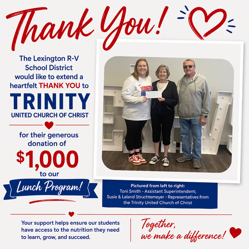 Thank you to Trinity United Church of Christ for their generous donation to the Lexington R-V lunch program.