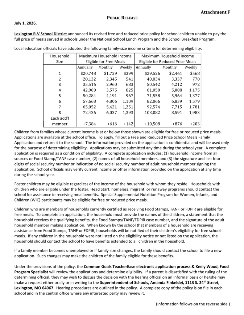 The Lexington R-V School District Food and Nutrition Services Public Release for the 2026-2027 school year is now available. Please review the public release for important information regarding the National School Lunch Program and School Breakfast Programs, including free and reduced-price meal benefits. For questions, please contact Keely Wood, Food Program Specialist with the Lexington R-V School District, 660-259-4369 or kwood@lexr5.org