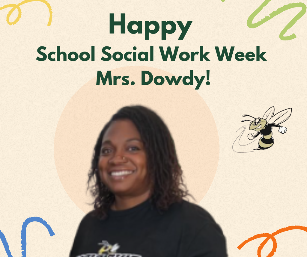 Happy School Social Work Week, Mrs. Dowdy with a picture of school social worker