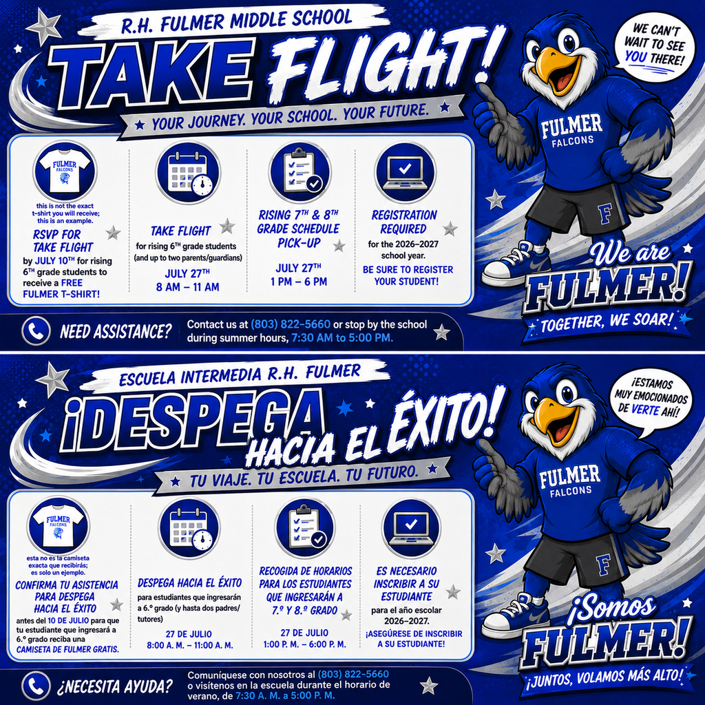 Reminders in English and Spanish about registering your student for the 2026-2027 school year, registering for Take Flight by July 10th for the student to receive a free T-shirt, and Take Flight for 6th graders being held on July 27th and schedule pick up  being held on July 27th for rising 7th and 8th graders.