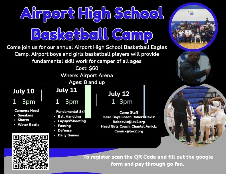 Shows photos of boys and girls basketball players and gives details about basketball camps at Airport High School July 10-12