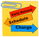 Early Release Sign