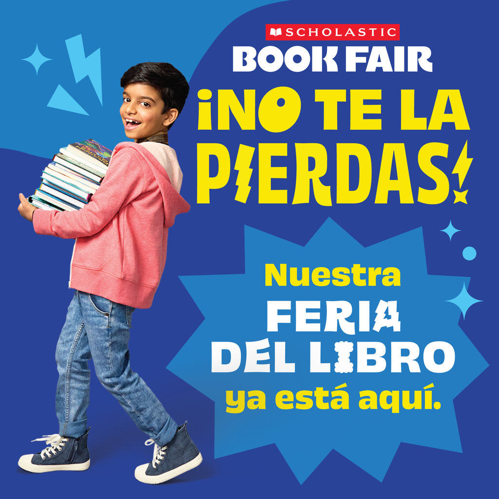 Spanish version of the book fair reminder, Image reminder for the Scholastic book fair that states, "Don't Miss It! Our Scholastic Book Fair is here.