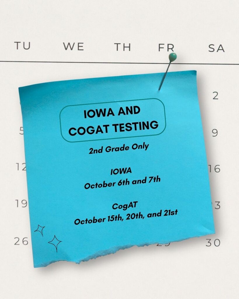 Image of a calendar with a sticky note that has the dates for CogAT and IOWA tests.