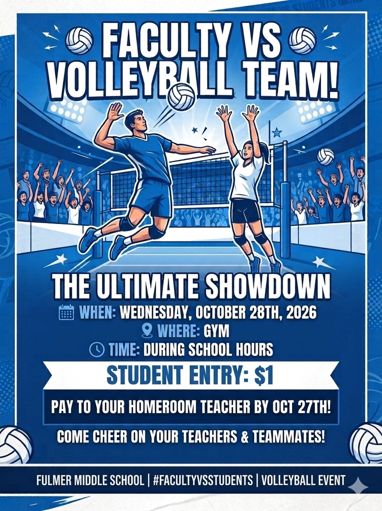 Flyer for the Faculty vs. Volleyball Team title at the top. Below two players, male and female trying to hit or aim to hit a volleyball shown in the air with a net in the background and people cheering in the stands it is written, "The Ultimate Showdown, When: Wednesday, October 28th, Where: Gym, Time: During School Hours. Below that it states Student Entry is $1. Pay to your homeroom teacher by October 27th. Come cheer on your teachers and teammates. Colors are school colors, royal blue and white with gray and dark gray.