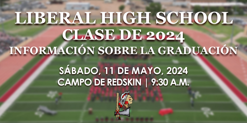 LHS CLASS OF 2024 GRADUATION INFORMATION - Spanish