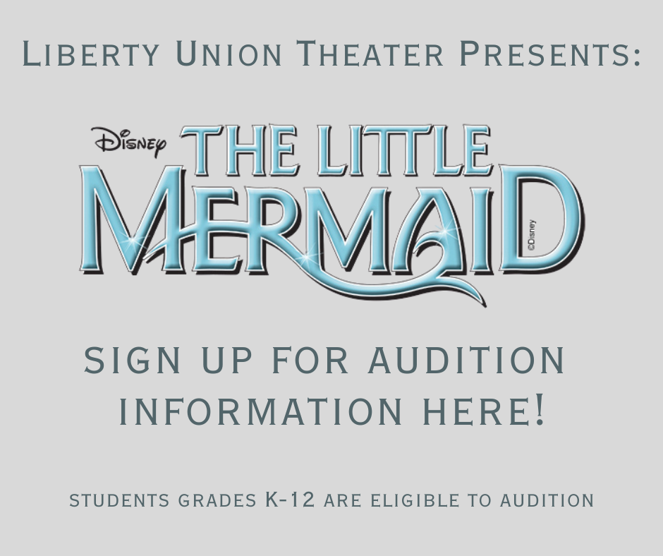 Liberty Union Theater Presents The Little Mermaid