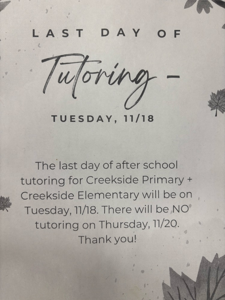 Last day of After School Tutoring is Tuesday, Nov. 18th 