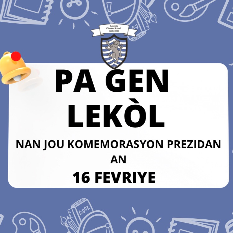 No school on President's Day_Haitian Creole