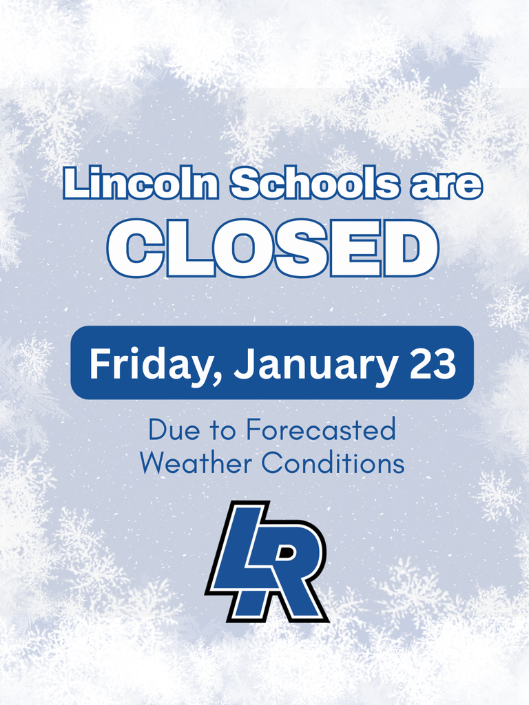 Lincoln Schools Closed Friday January 23