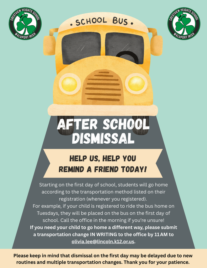 Starting on the first day of school, students will go home according to the transportation method listed on their registration (whenever you registered).  For example, if your child is registered to ride the bus home on Tuesdays, they will be placed on the bus on the first day of school. Call the office in the morning if you’re unsure! If you need your child to go home a different way, please submit a transportation change IN WRITING to the office by 11 AM to olivia.lee@lincoln.k12.or.us. Please keep in mind that dismissal on the first day may be delayed due to new routines and multiple transportation changes. Thank you for your patience.