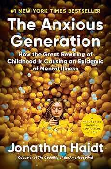 Image of the cover the book The Anxious Generation by Jonathon Haidt