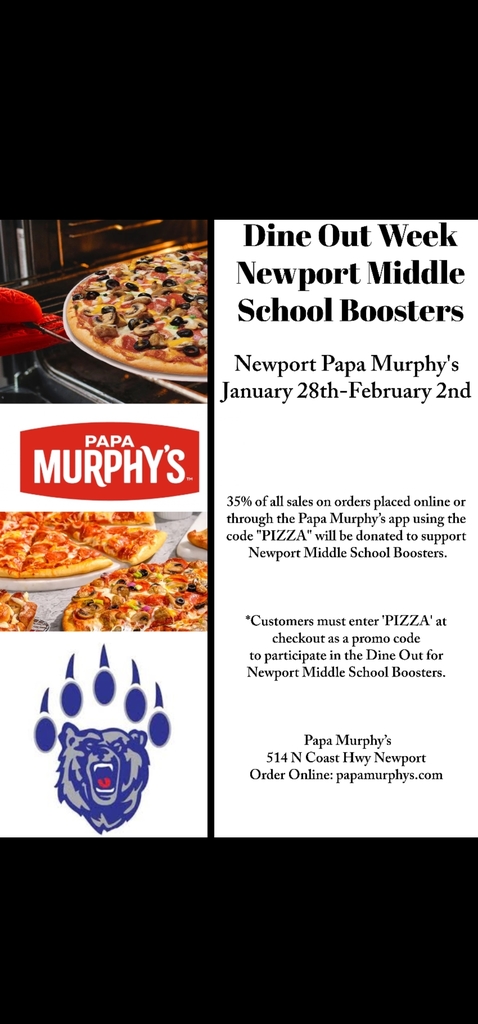 🍕 Dine Out for a Cause – Newport Middle School Boosters! 🍕 Dinner plans = DONE! 🙌 Support Newport Middle School Boosters by enjoying a delicious Papa Murphy’s pizza during Dine Out Week. 📅 January 28 – February 2 📍 Papa Murphy’s – Newport (514 N Coast Hwy) ✨ How it works: Order online or through the Papa Murphy’s app and use promo code PIZZA at checkout. ➡️ 35% of your purchase will be donated back to Newport Middle School Boosters! Every pizza helps support our students, programs, and school community—so skip cooking and make it a win-win 🍕💙 👉 Order online at papamurphys.com Don’t forget to use code PIZZA! Thank you for supporting NMS! 🐻💙