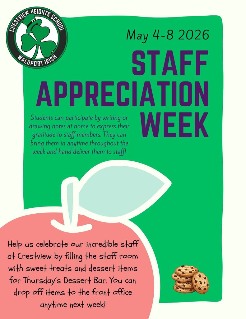 Staff Appreciation Week - May 4 - 8: Drop off sweet treats for staff next week. 