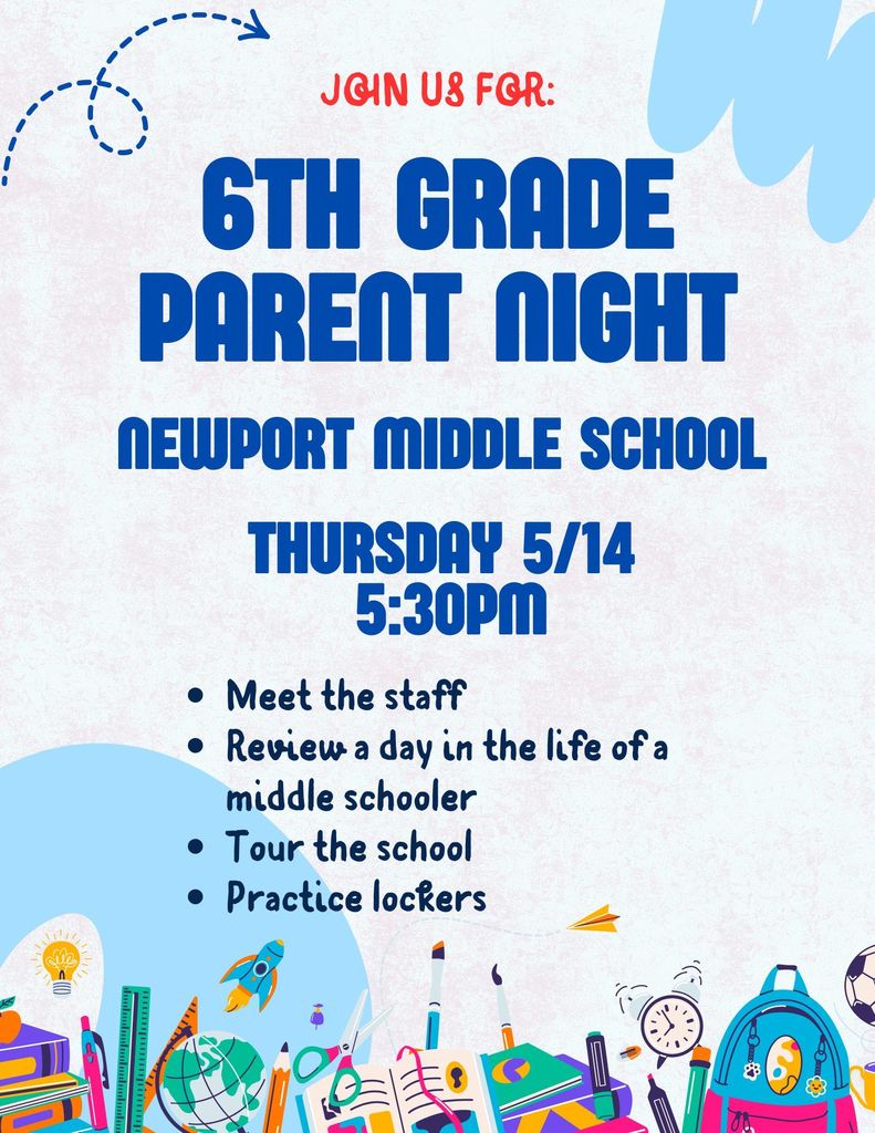 Please join Newport Middle School for 6th grade Parent Night, this Thursday, 5/14 at 5:30 pm.