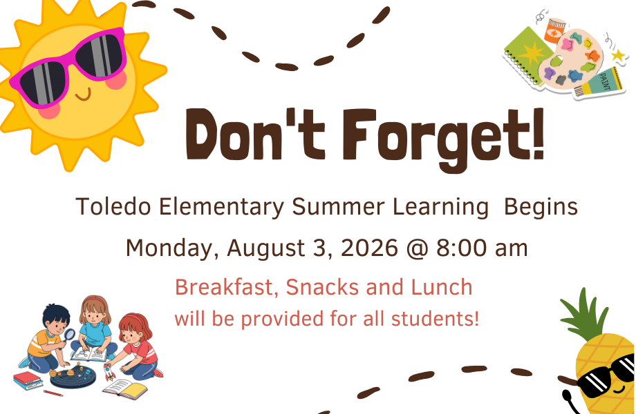Image regarding Summer Learning at Toledo Elementary School. It begins Monday, August 3rd, 2026! 