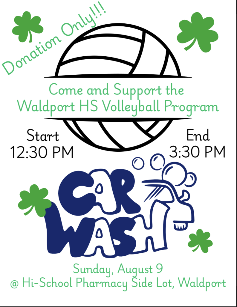 **Alt Text:**  Flyer promoting a Waldport High School Volleyball Program car wash fundraiser. The design features a large black-and-white volleyball with a white banner across the center that reads, "Come and Support the Waldport HS Volleyball Program." Green shamrocks decorate the corners, and the words "Donation Only!!!" appear diagonally across the top in green. The event runs from **12:30 PM to 3:30 PM**. Below the volleyball is a large blue "CAR WASH" graphic with a cartoon car covered in soap bubbles. At the bottom, green text reads: **"Sunday, August 9 @ Hi-School Pharmacy Side Lot, Waldport."** The flyer uses green, black, and blue on a white background.
