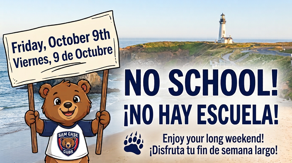 NO SCHOOL this Friday, October 9th! Enjoy your long weekend! ¡No hay escueal este viernes, 9 de octubre! ¡Disfruten del fin de semana largo!