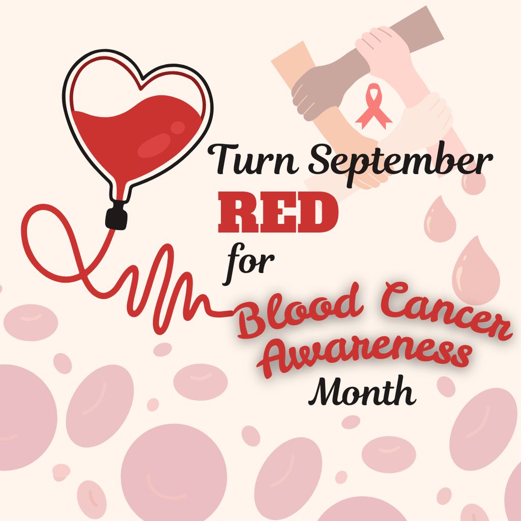 September is Blood Cancer Awareness Month 