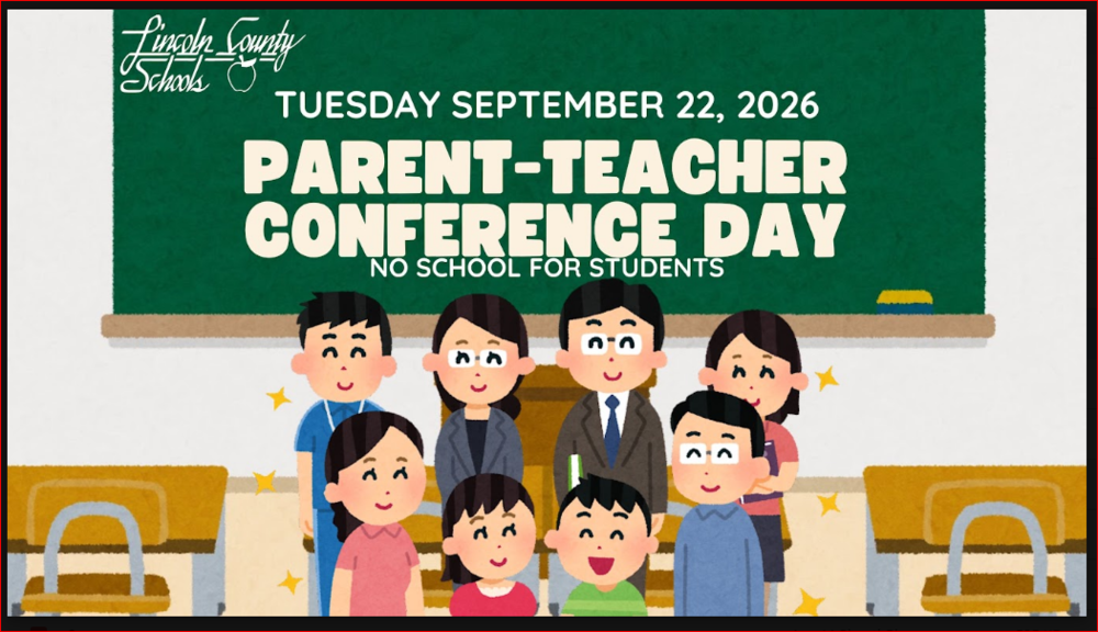 Flyer for Lincoln County Schools showing an illustrated classroom with desks and a green chalkboard. The top left features the Lincoln County Schools logo. The text on the chalkboard reads: "TUESDAY SEPTEMBER 22, 2026 PARENT-TEACHER CONFERENCE DAY NO SCHOOL FOR STUDENTS". Illustrated teachers, parents, and students stand in front of the chalkboard.