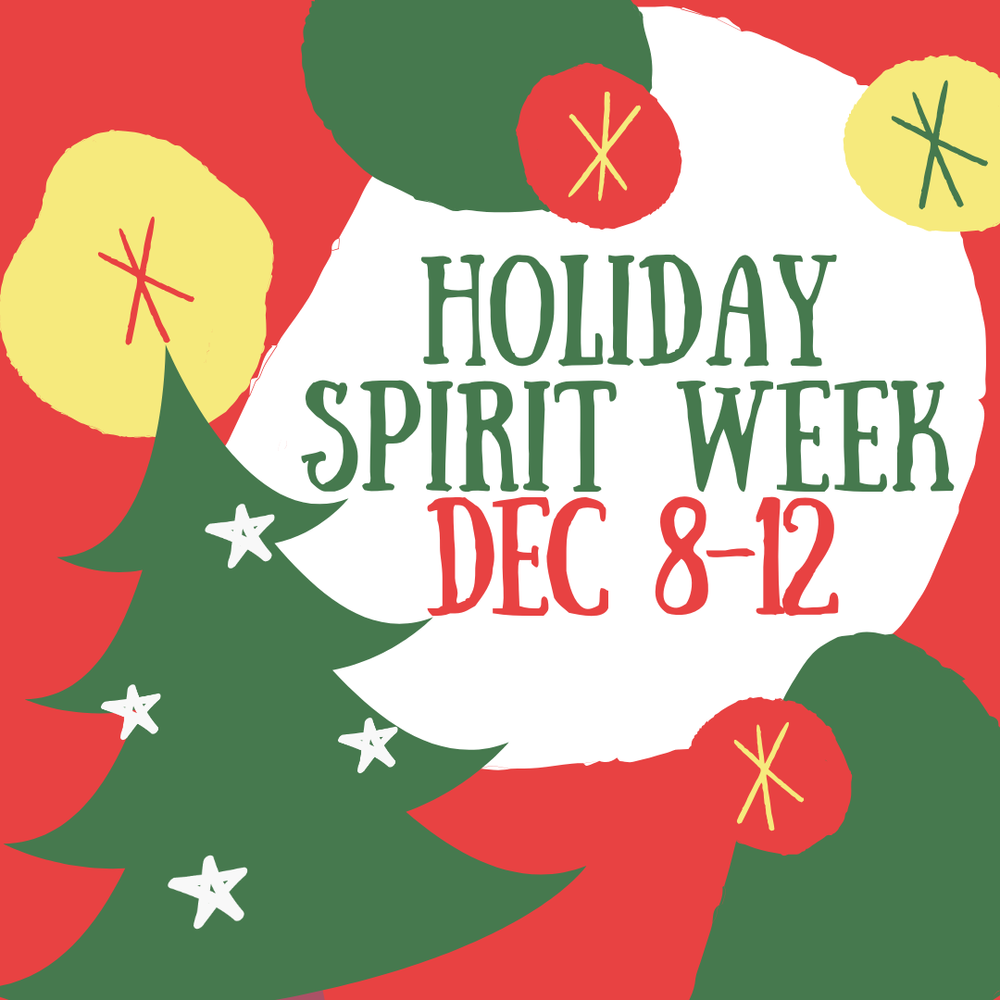 Holiday Spirit Week December 8-12