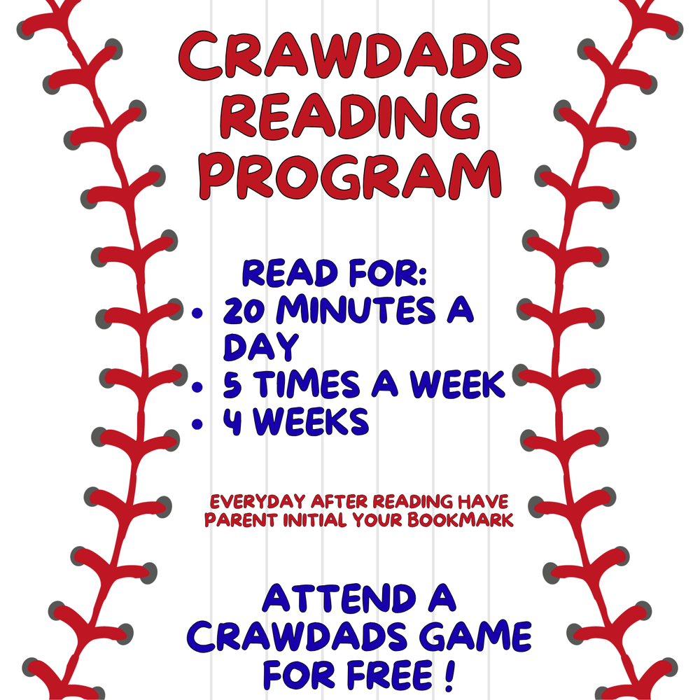 White background featuring two large, red curved baseball seams on the left and right sides. The text is centered and reads: CRAWDADS READING PROGRAM. READ FOR: 20 MINUTES A DAY, 5 TIMES A WEEK, 4 WEEKS. EVERYDAY AFTER READING HAVE PARENT INITIAL YOUR BOOKMARK. ATTEND A CRAWDADS GAME FOR FREE!