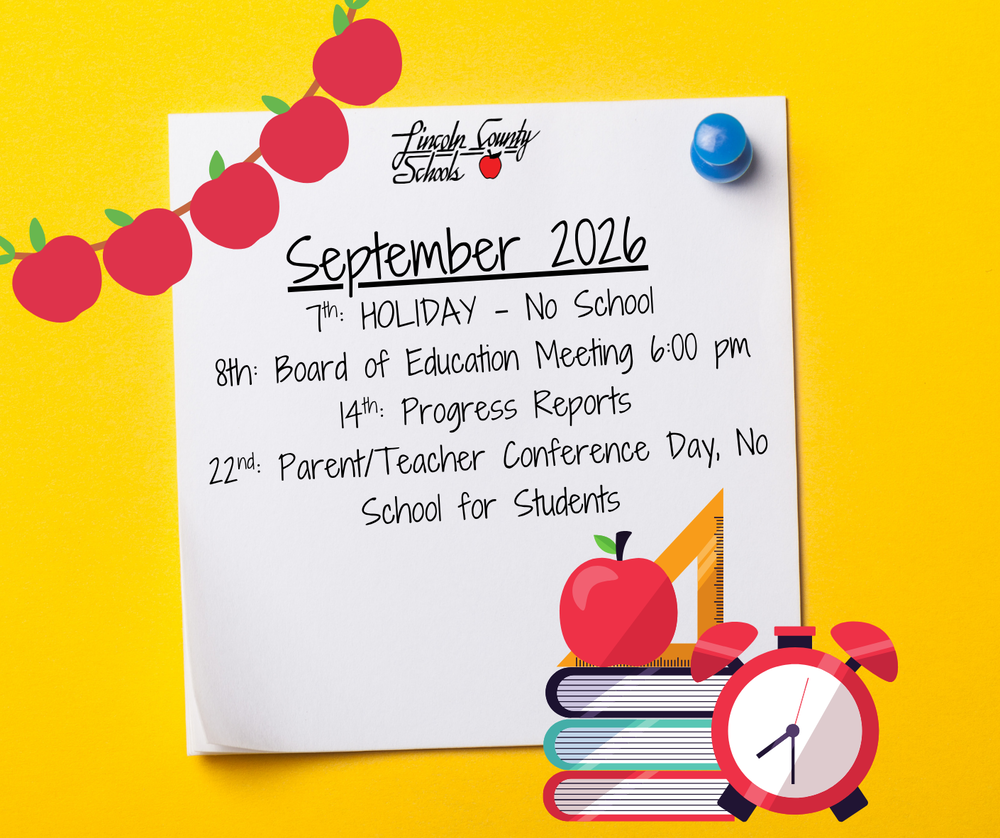 Sept. 2026: 7th-holiday-no school; 8th-Board of Ed meeting 6pm; 14th-Progress Reports; 22nd Parent/Teacher Conference Day-No School for Students