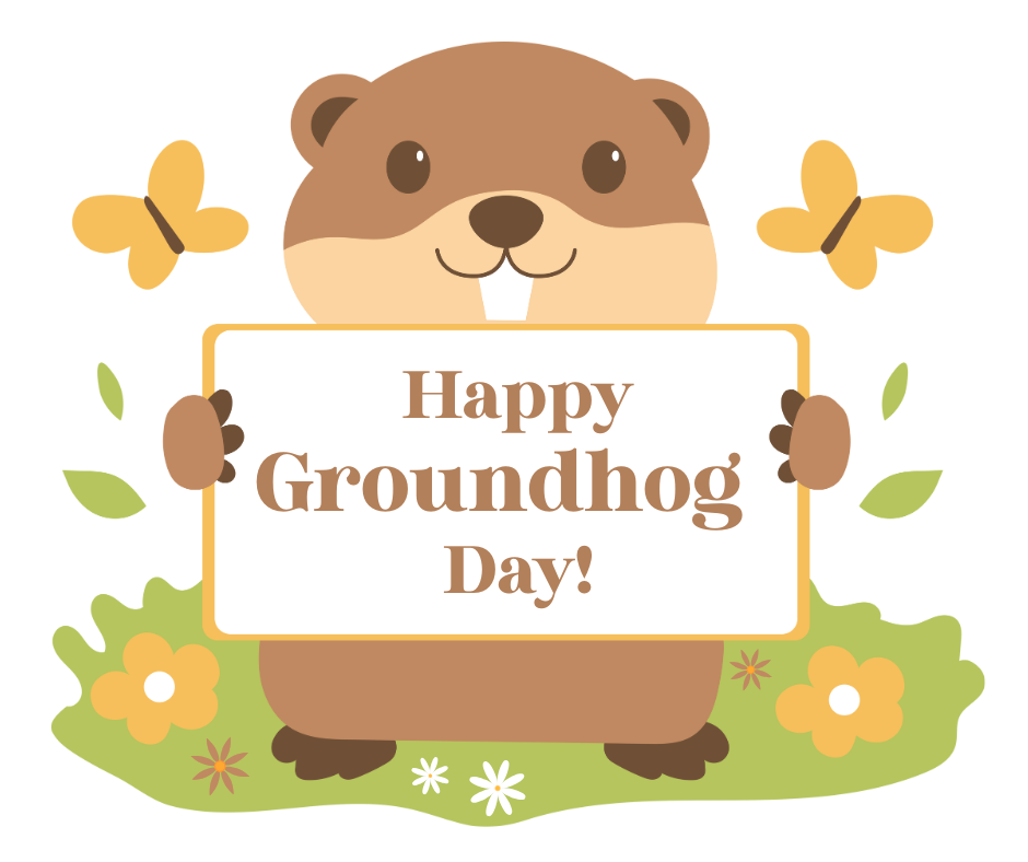 Happy Groundhog Day
