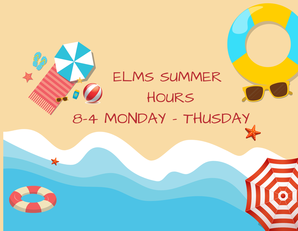 A beach-themed flyer on a sandy background with blue ocean waves at the bottom announces ELMS Summer Hours as 8 - 4 Monday - Thusday (with "Thursday" misspelled). The text is surrounded by summer illustrations from an overhead perspective, including a striped beach towel with an umbrella, sunglasses, flip-flops, a beach ball, swim rings, and starfishes.