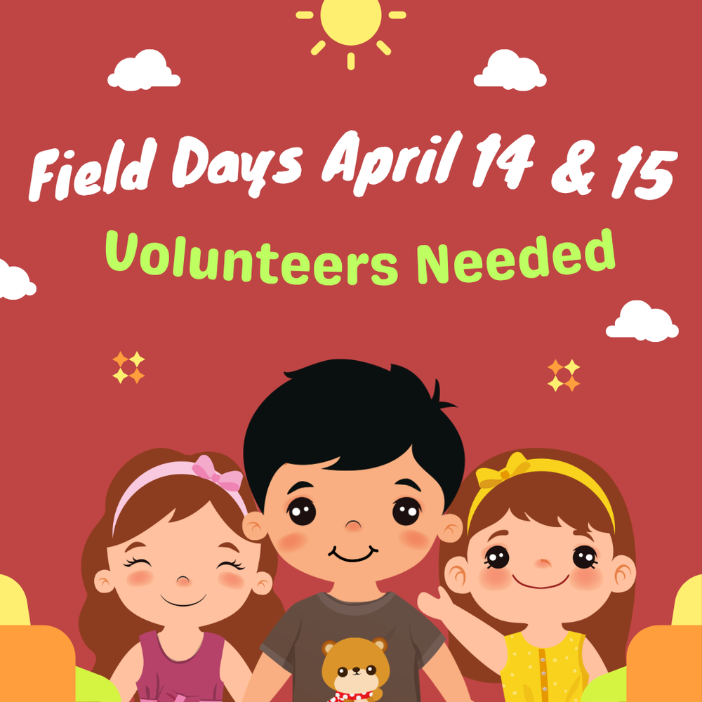 Graphic of three cartoon children advertising the need for field day volunteers on April 14 and 15.