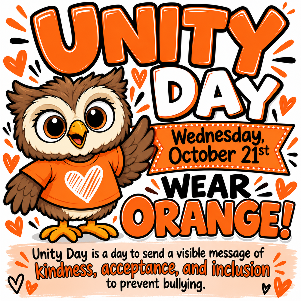 🧡🦉 Unity Day is Wednesday, October 21st! 🧡 Let’s stand together for kindness, acceptance, and inclusion! Wear ORANGE to show your support for a bully-free school where everyone belongs!