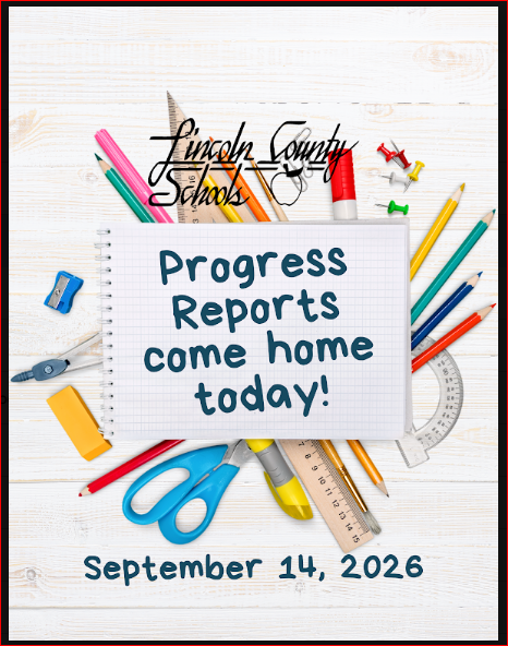 Flyer for Lincoln County Schools set against a white wooden background surrounded by school supplies including pencils, pens, scissors, push pins, and rulers. A spiral notebook in the center reads "Progress Reports come home today!" The Lincoln County Schools logo appears above the notebook, and the date "September 14, 2026" is written at the bottom.