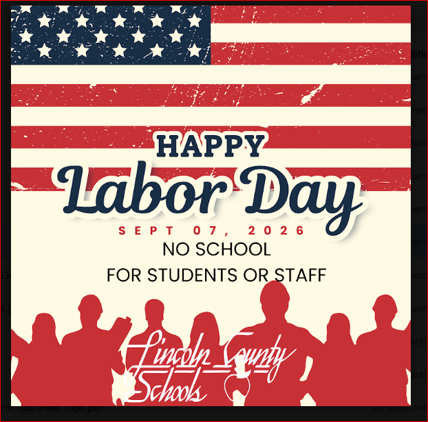 Flyer for Lincoln County Schools announcing Happy Labor Day on Sept 07, 2026. The background features an American flag design over silhouettes of workers with the Lincoln County Schools logo. The text on the flyer reads: "HAPPY Labor Day SEPT 07, 2026 NO SCHOOL FOR STUDENTS OR STAFF Lincoln County Schools".