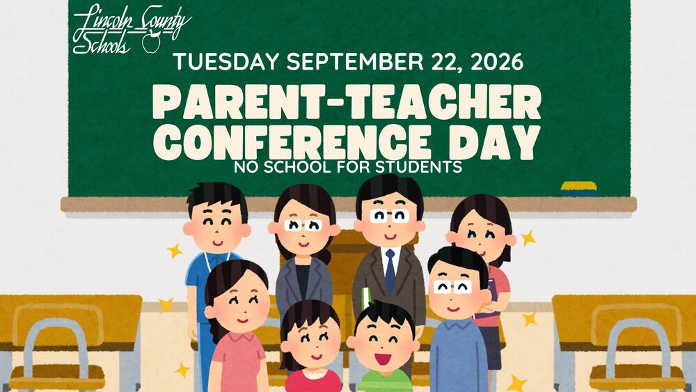 An announcement graphic with a classroom background featuring a large chalkboard that reads "Lincoln County Schools: Tuesday September 22, 2026, Parent-Teacher Conference Day, No School For Students." Below the board is a group illustration of eight cartoon adults and children smiling inside the classroom.