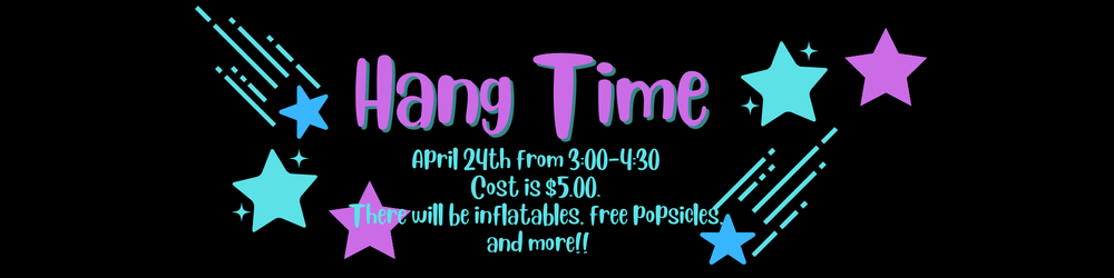 This image features a vibrant, space-themed announcement set against a solid black background, titled "Hang Time" in large, playful purple bubble letters with a teal shadow. Below the title, teal-colored text provides event details: April 24th from 3:00–4:30, a cost of $5.00, and a note that there will be inflatables, free popsicles, and more. The design is framed by various cosmic accents, including several five-pointed stars in shades of bright blue, teal, and purple, as well as stylized teal shooting stars with dashed trailing lines. The overall aesthetic is energetic and fun, resembling a digital banner or header for a school event.