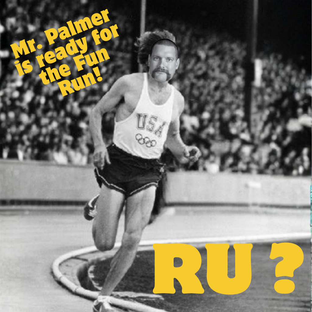 Mr. Palmer is ready for the Fun Run!