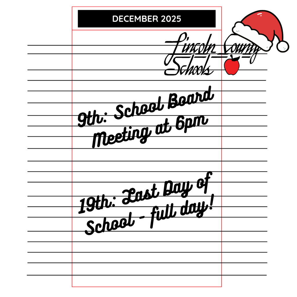 📅 New Monthly Calendar Alert!  We’re excited to roll out a new way to keep our families and community informed! Beginning this month, Lincoln County Schools will post a monthly district calendar on the first school day of every month.  To make it easy to find, the calendar will always be located in our pinned posts on Facebook. Just check the top of our page anytime you need a quick look at important dates and events.  Here is December’s Calendar to help you plan ahead—featuring key reminders like our School Board Meeting on December 9th and the last full day of school on December 19th.  🎄 Stay connected, stay informed, and stay #WeAreLINCOLN!