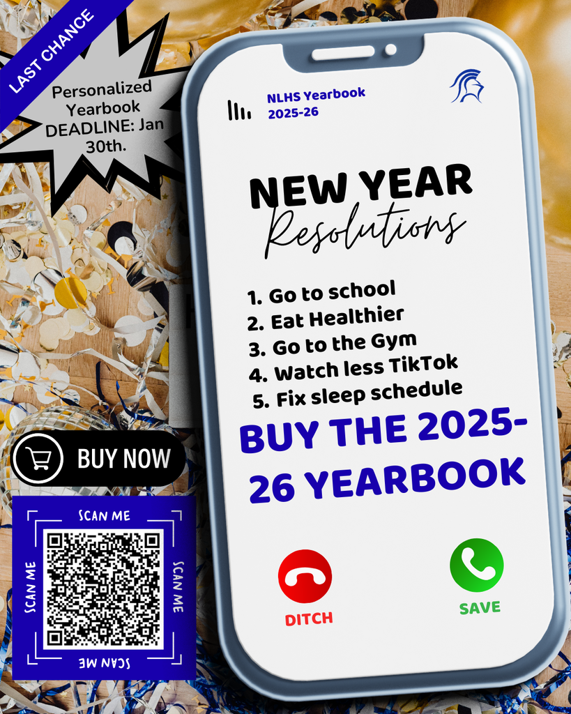 🎆 New Year. New Memories. One Resolution. 🎆 Make 2025–26 the year you don’t forget a thing. The NLHS Yearbook captures the moments that matter... events, sports, friends, and memories you’ll want to look back on forever. 📘 Resolve to remember it all. 👉 Order your 2025–26 NLHS Yearbook today!