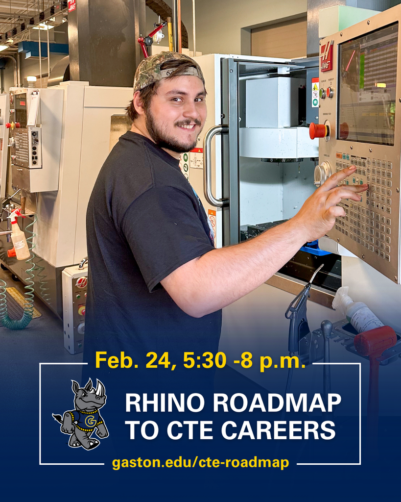 A student wearing a black T-shirt and camouflage hat smiles while operating a CNC machine in a manufacturing lab. He presses buttons on the control panel while standing beside the open machine. Other industrial machines and equipment are visible in the background. Text on the graphic reads: “Feb. 24, 5:30–8 p.m. Rhino Roadmap to CTE Careers” and “gaston.edu/cte-roadmap,” with a rhinoceros mascot logo.