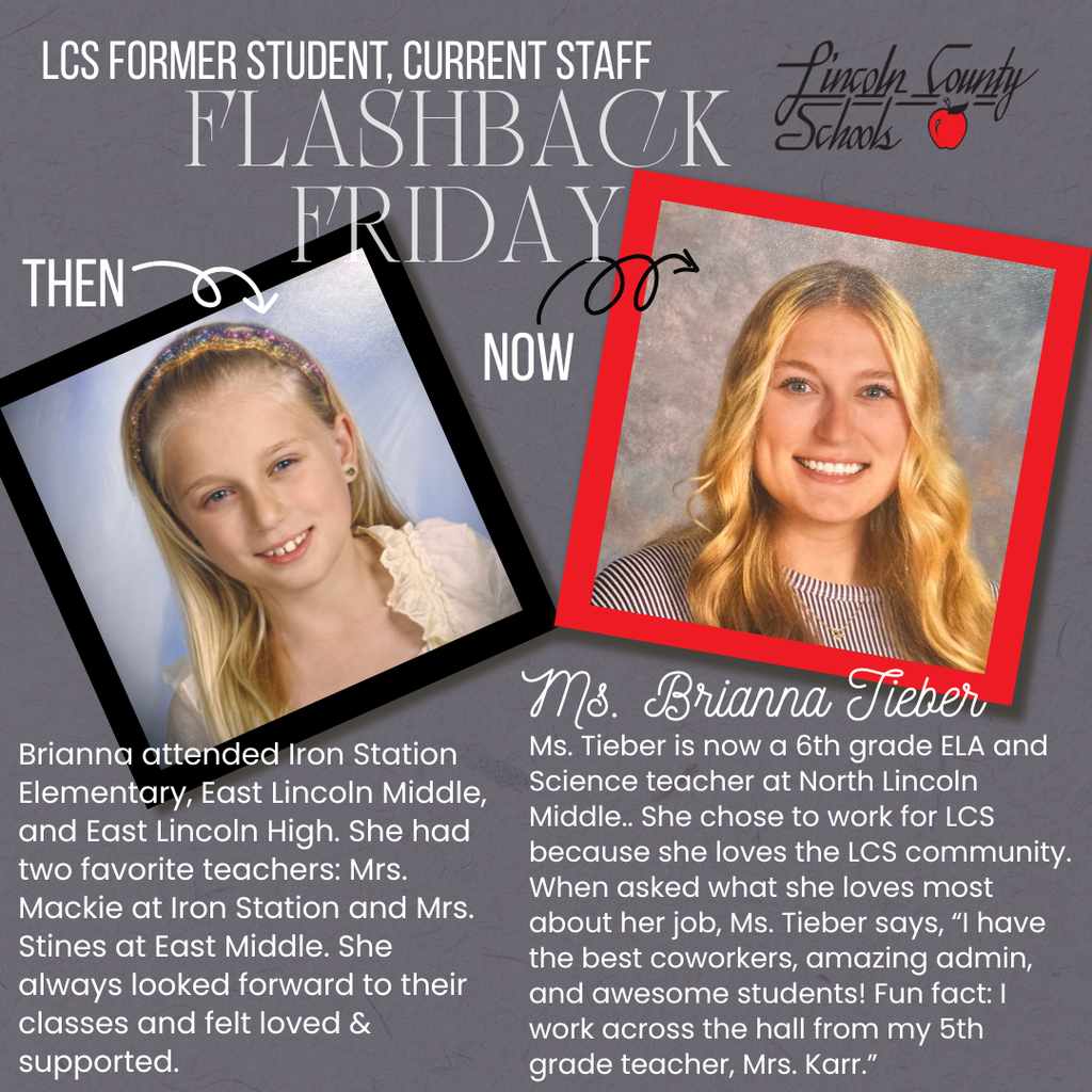 Graphic titled “LCS Former Student, Current Staff – Flashback Friday” showing a then-and-now comparison of the same person. On the left, a childhood school photo of a blonde elementary-aged girl in a light-colored top with a headband, labeled “Then,” framed in black. On the right, a current staff portrait of a smiling blonde woman in a striped top, framed in red and labeled “Now.” The Lincoln County Schools logo appears in the top right. Text identifies her as Ms. Brianna Tieber, now a 6th grade ELA and Science teacher at North Lincoln Middle, and notes she attended Iron Station Elementary, East Lincoln Middle, and East Lincoln High.