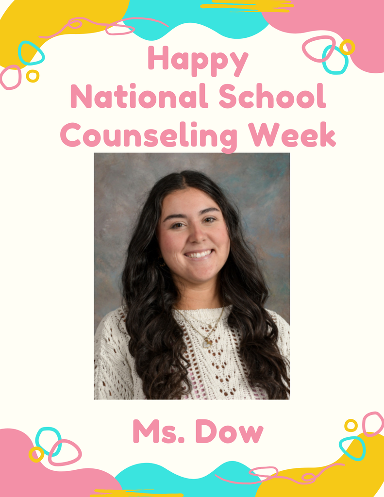 Happy School Counseling Week to Ms. Dow!