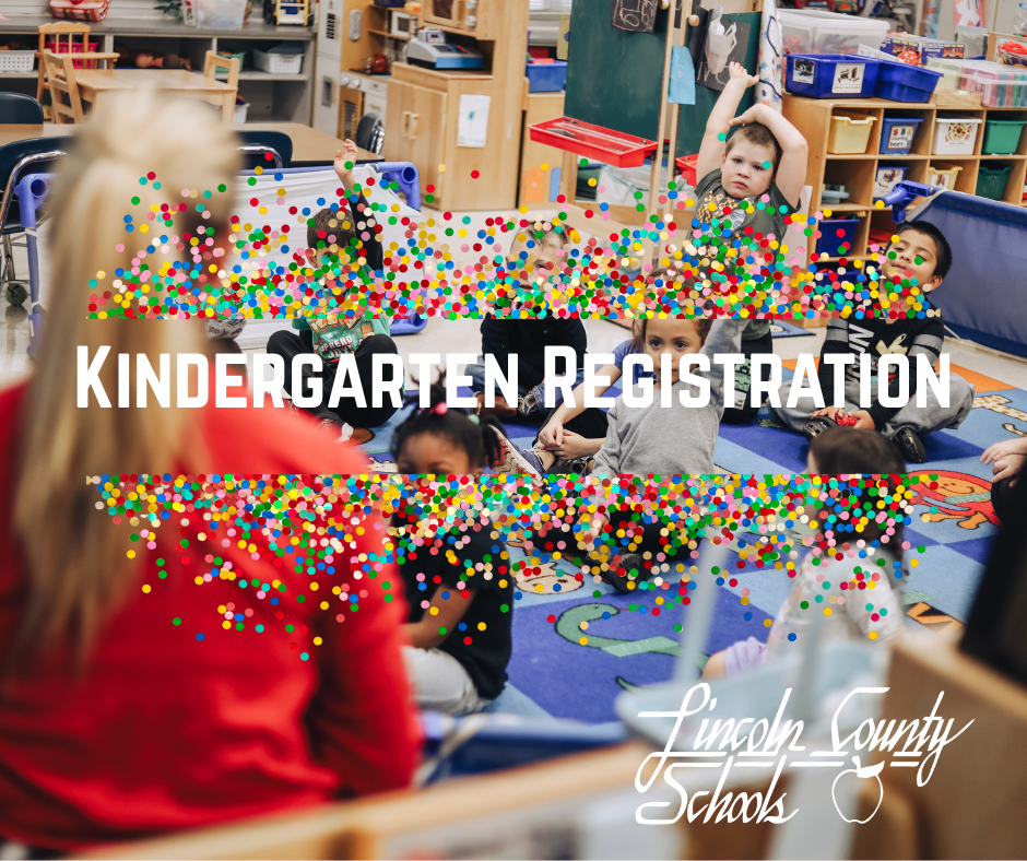 Kindergarten students sit on a colorful classroom rug listening to a teacher as one child raises his hand to answer a question. The words “Kindergarten Registration” appear across the photo with a playful confetti design, and the Lincoln County Schools logo is shown in the corner.