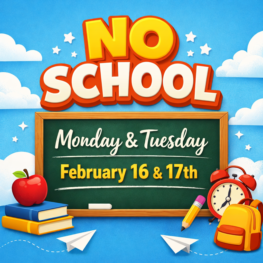 No School Monday and Tuesday
