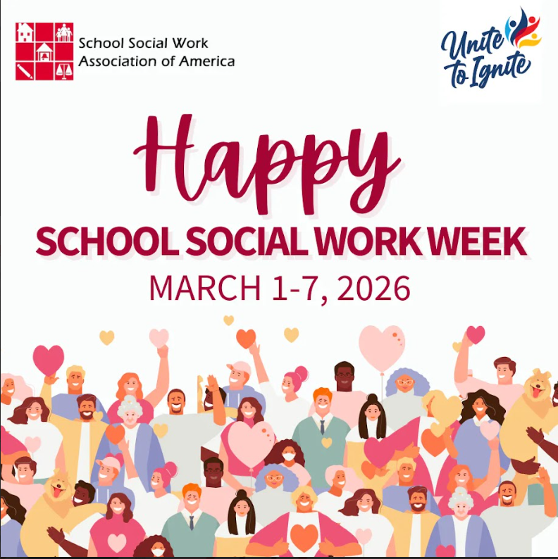Graphic reading “Happy School Social Work Week – March 1–7, 2026.” The School Social Work Association of America logo appears in the top left corner and the words “Unite to Ignite” with a colorful human figure logo appear in the top right. The bottom of the image shows a diverse group of illustrated people holding hearts.