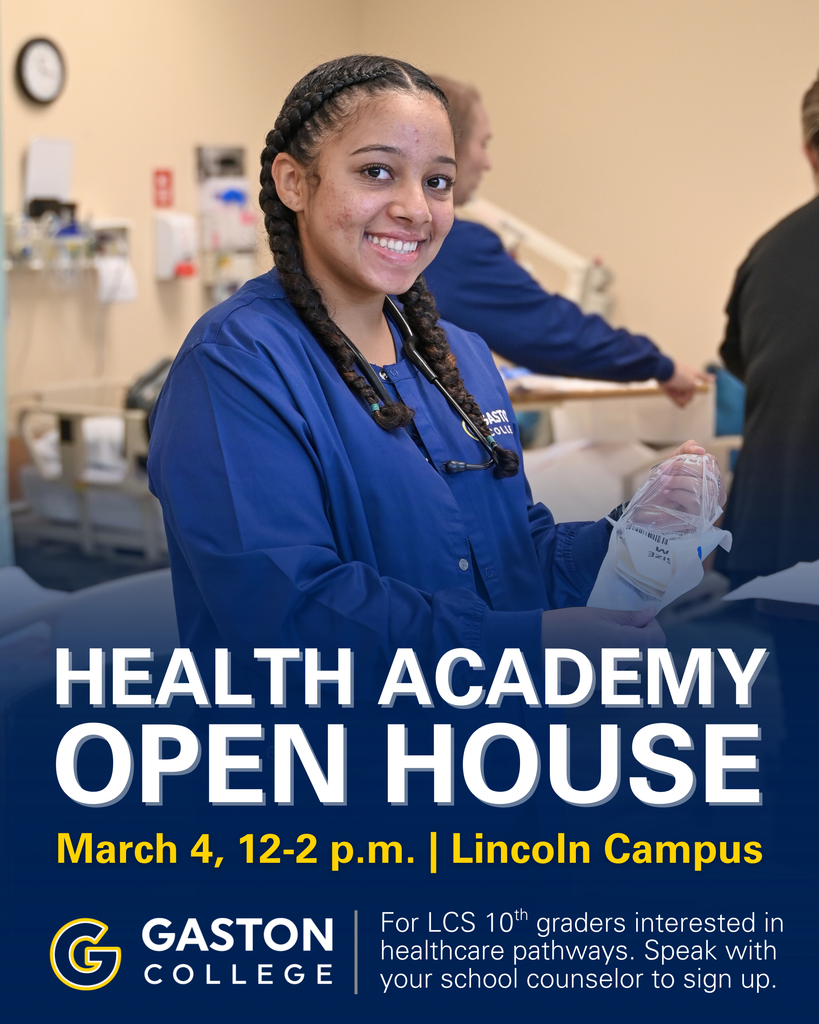 A smiling student wearing blue medical scrubs and a stethoscope stands in a clinical lab setting, holding medical supplies. Other students and hospital-style equipment are visible in the background. Overlaid text reads: “Health Academy Open House. March 4, 12–2 p.m. | Lincoln Campus.” The Gaston College logo appears at the bottom, along with text that says: “For LCS 10th graders interested in healthcare pathways. Speak with your school counselor to sign up.”