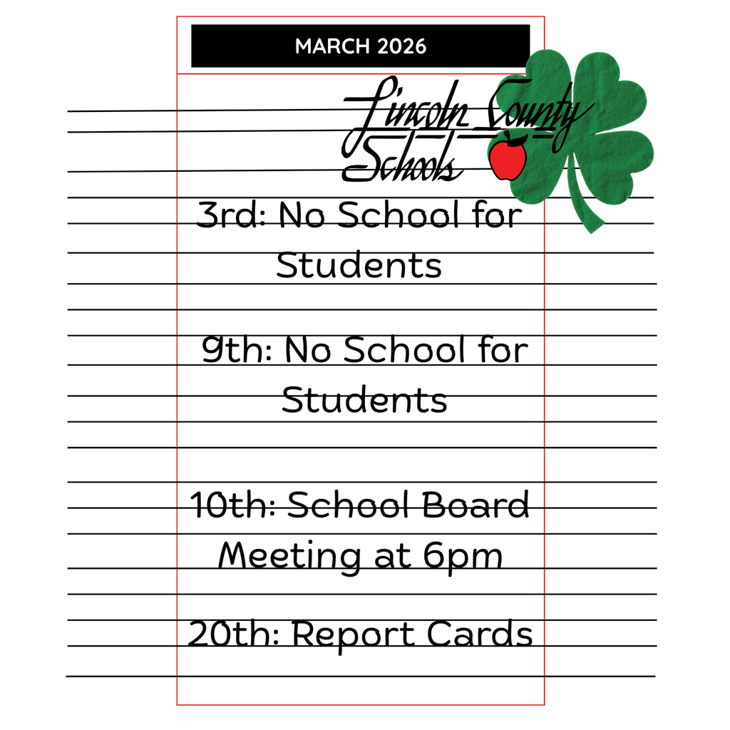 Graphic styled like lined notebook paper with a black header reading “March 2026.” The Lincoln County Schools logo appears at the top with a green shamrock and red apple. Listed dates include: March 3 – No School for Students; March 9 – No School for Students; March 10 – School Board Meeting at 6 p.m.; March 20 – Report Cards.