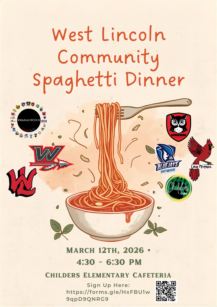 West Lincoln Community Spaghetti Dinner on March 12th from 4:30-6:30 at Childers Elementary. Sign up using the QR code or call the school.