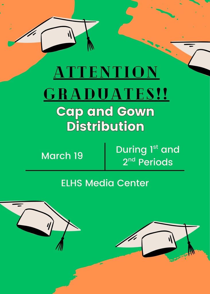 Cap and Gown Distribution Day is March 19