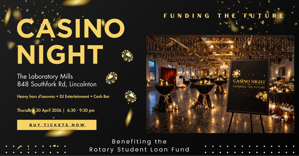 Black-and-gold promotional flyer for “Casino Night” with confetti and poker chips scattered across the design. Large gold text on the left reads “CASINO NIGHT.” Below it: “The Laboratory Mills, 848 Southfork Rd, Lincolnton.” Additional text says, “Heavy hors d’oeuvres • DJ Entertainment • Cash Bar.” Date and time listed as “Thursday 30 April 2026 | 6:30 - 9:30 pm.” A gold button says “BUY TICKETS NOW.” On the right, gold text at the top reads “FUNDING THE FUTURE” above a photo of an elegant event space with string lights, cocktail tables, candles, and a sign that also reads “Casino Night: Funding the Future.” Bottom text says, “Benefiting the Rotary Student Loan Fund.”