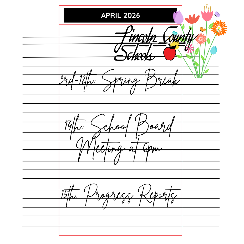 Graphic styled like a handwritten note on lined paper with a black header reading “APRIL 2026.” The Lincoln County Schools logo appears near the top right beside a colorful spring flower illustration. Listed events read: “3rd-12th: Spring Break,” “14th: School Board Meeting at 6pm,” and “15th: Progress Reports.”